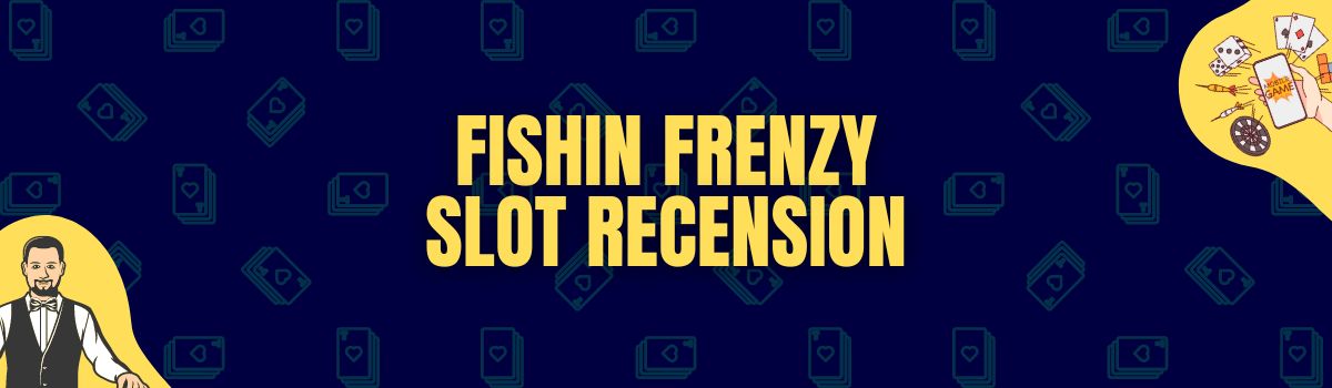 fishin frenzy slot recension